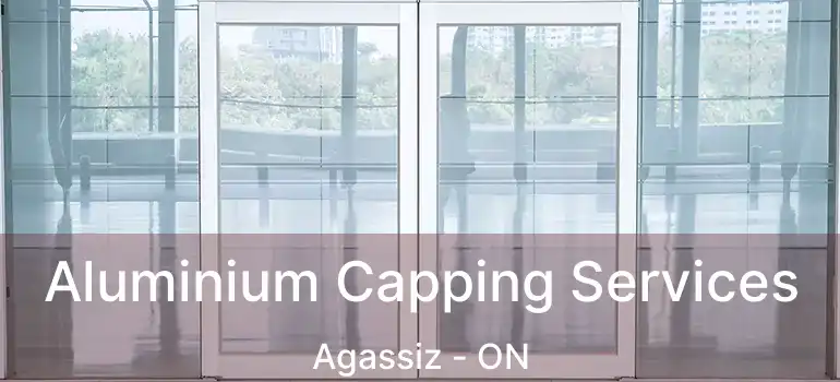  Aluminium Capping Services Agassiz - ON