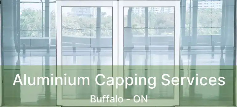  Aluminium Capping Services Buffalo - ON
