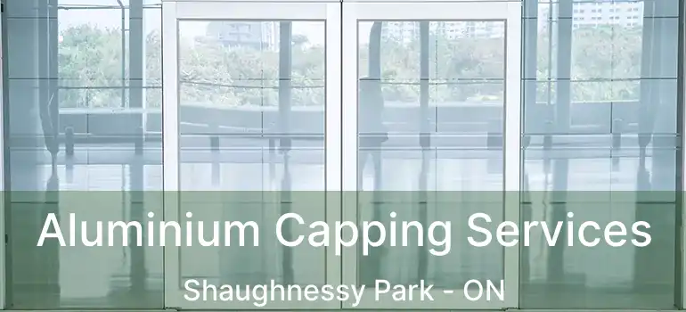  Aluminium Capping Services Shaughnessy Park - ON