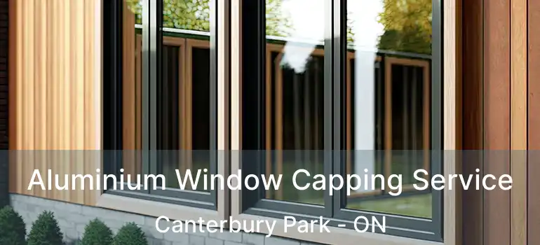  Aluminium Window Capping Service Canterbury Park - ON