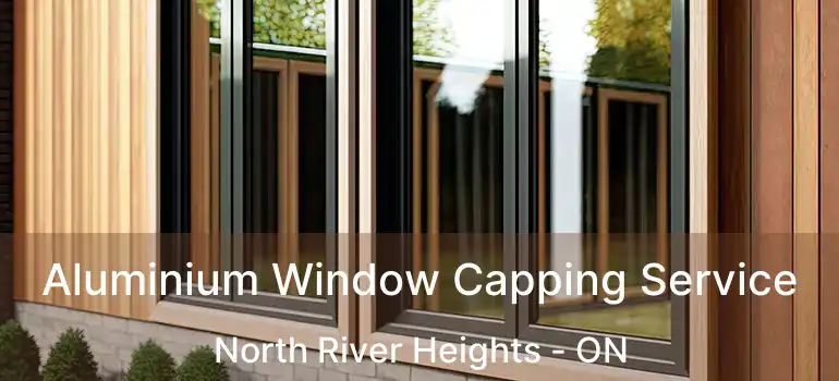  Aluminium Window Capping Service North River Heights - ON