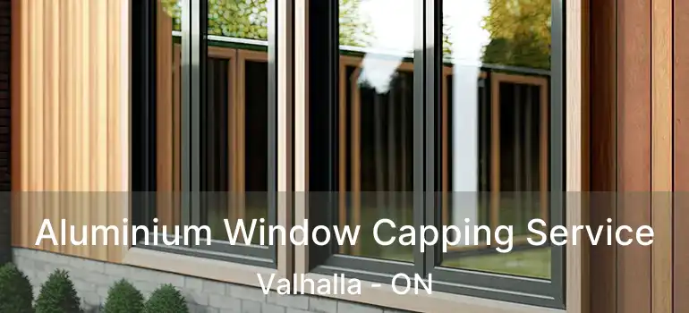  Aluminium Window Capping Service Valhalla - ON