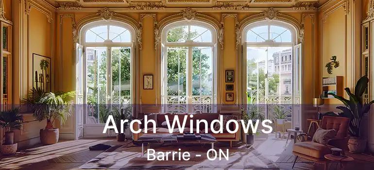 Arch Windows Barrie - ON