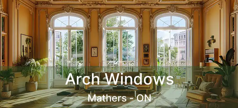  Arch Windows Mathers - ON