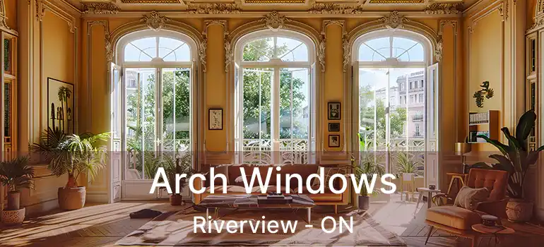  Arch Windows Riverview - ON