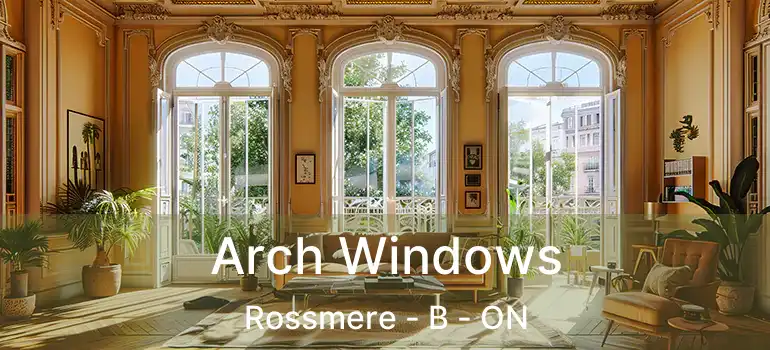  Arch Windows Rossmere - B - ON