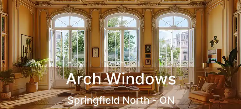  Arch Windows Springfield North - ON