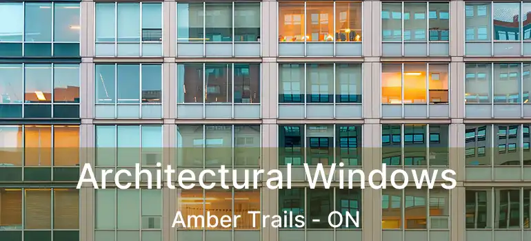  Architectural Windows Amber Trails - ON