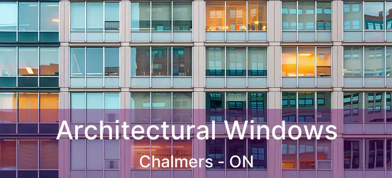  Architectural Windows Chalmers - ON