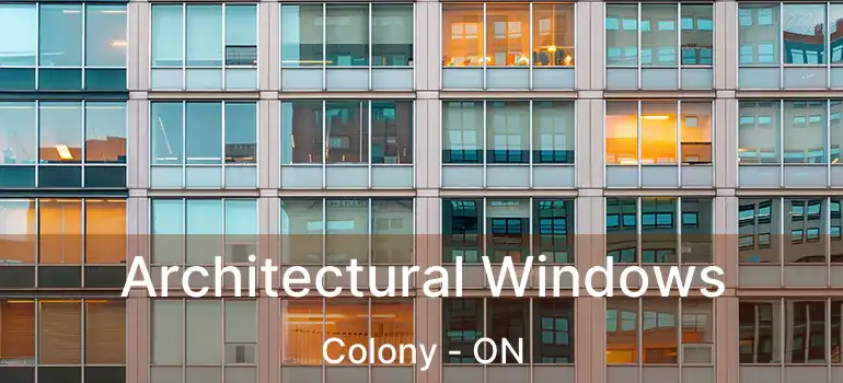  Architectural Windows Colony - ON