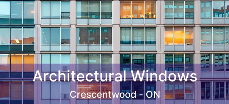  Architectural Windows Crescentwood - ON