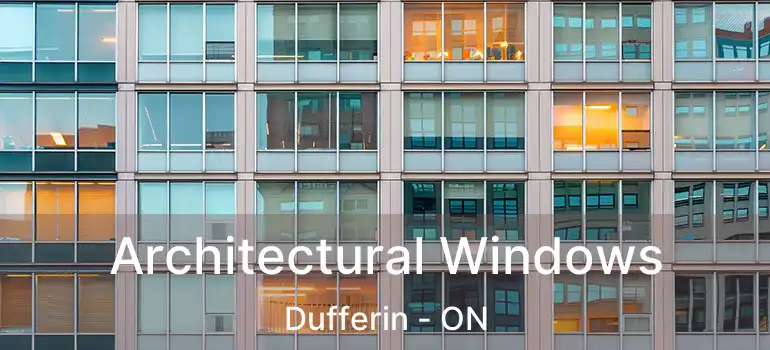  Architectural Windows Dufferin - ON