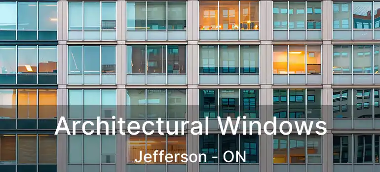  Architectural Windows Jefferson - ON