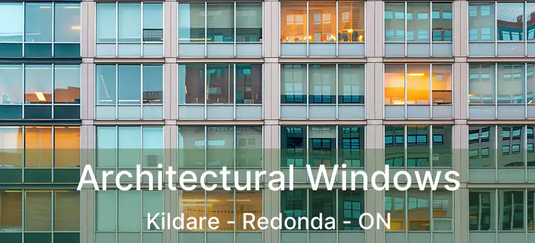  Architectural Windows Kildare - Redonda - ON
