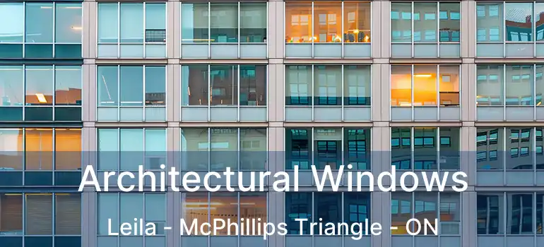  Architectural Windows Leila - McPhillips Triangle - ON