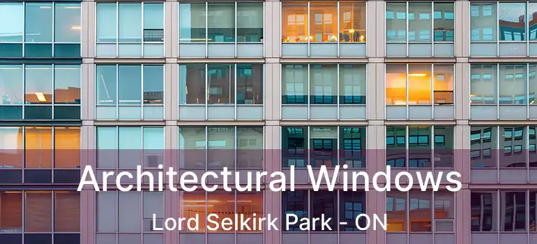  Architectural Windows Lord Selkirk Park - ON