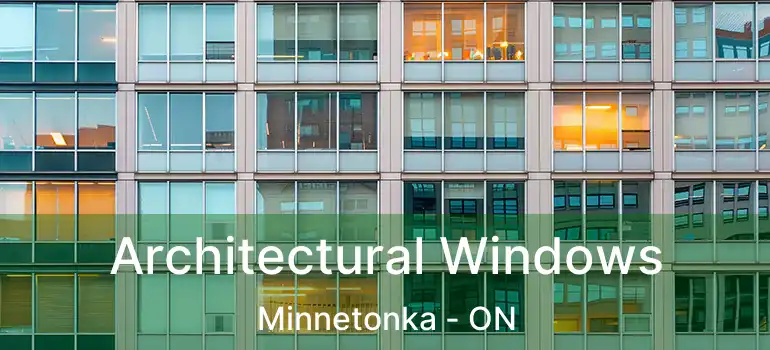  Architectural Windows Minnetonka - ON