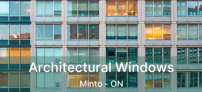  Architectural Windows Minto - ON