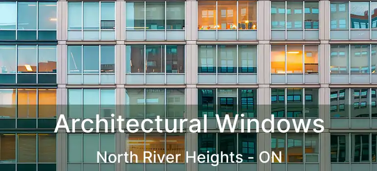  Architectural Windows North River Heights - ON