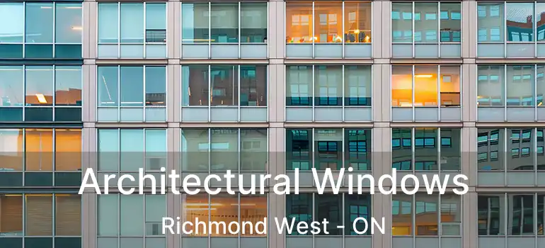  Architectural Windows Richmond West - ON
