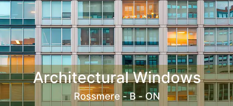  Architectural Windows Rossmere - B - ON