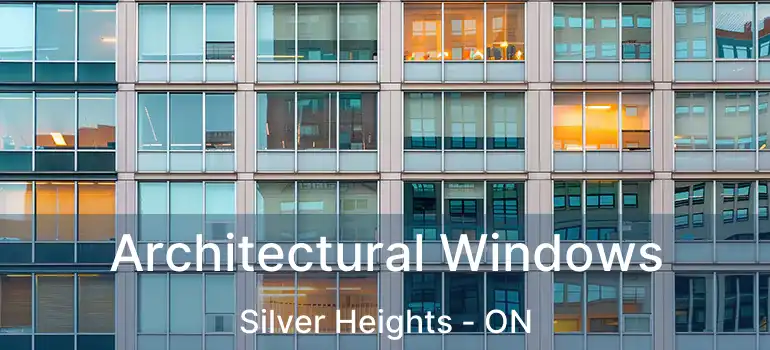  Architectural Windows Silver Heights - ON