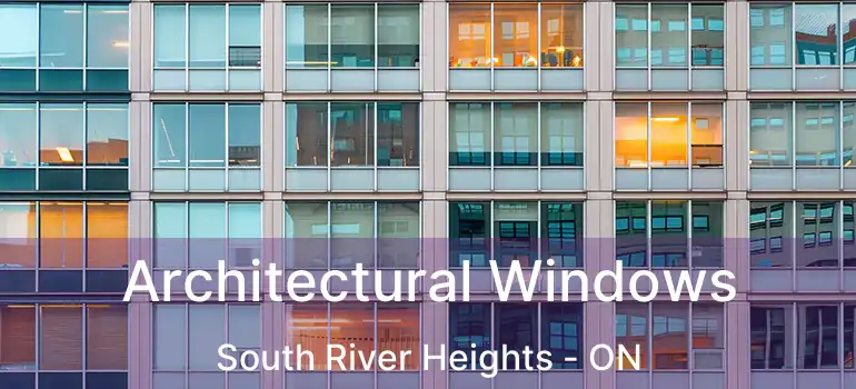  Architectural Windows South River Heights - ON