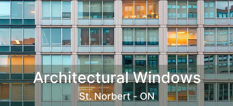  Architectural Windows St. Norbert - ON