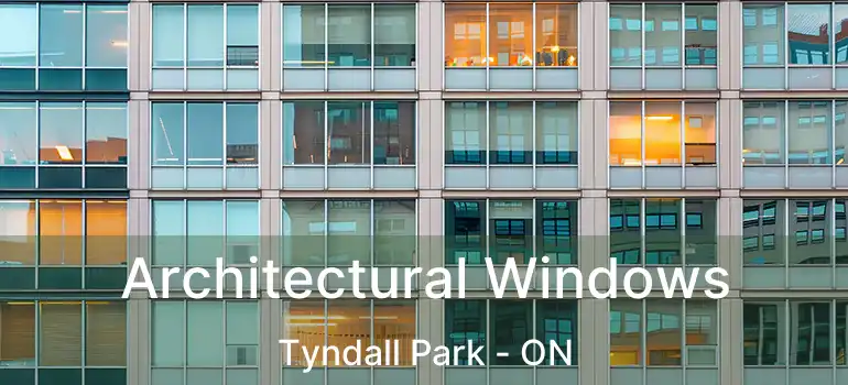  Architectural Windows Tyndall Park - ON