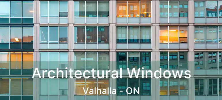  Architectural Windows Valhalla - ON
