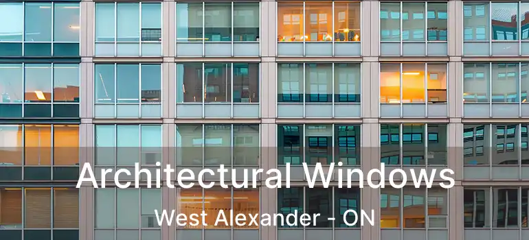  Architectural Windows West Alexander - ON