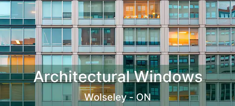  Architectural Windows Wolseley - ON