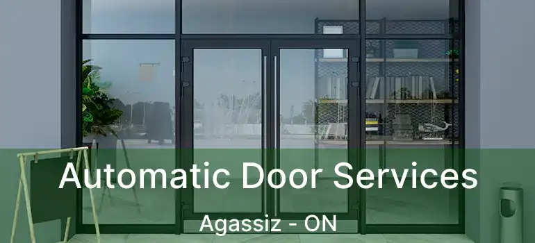  Automatic Door Services Agassiz - ON
