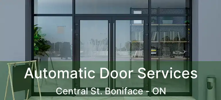  Automatic Door Services Central St. Boniface - ON
