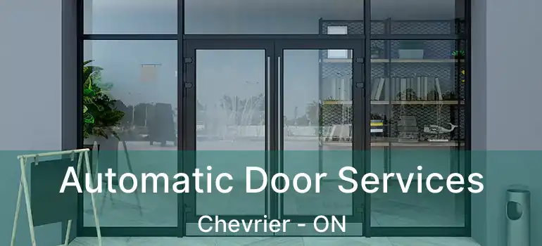  Automatic Door Services Chevrier - ON