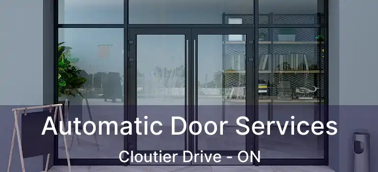  Automatic Door Services Cloutier Drive - ON