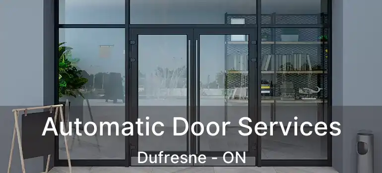  Automatic Door Services Dufresne - ON