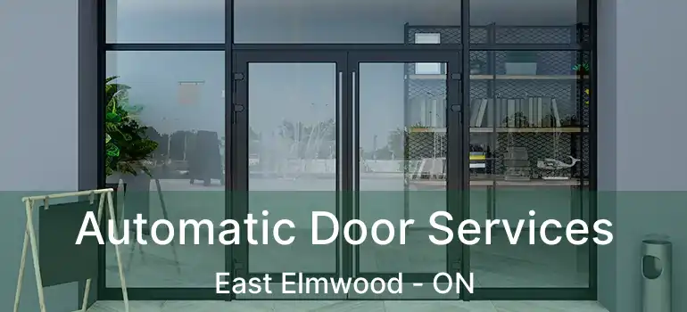  Automatic Door Services East Elmwood - ON
