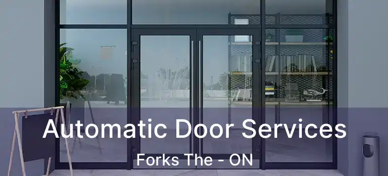  Automatic Door Services Forks The - ON