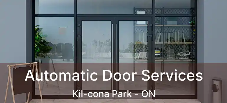  Automatic Door Services Kil-cona Park - ON