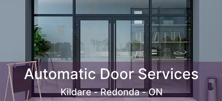  Automatic Door Services Kildare - Redonda - ON