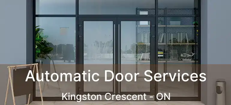  Automatic Door Services Kingston Crescent - ON