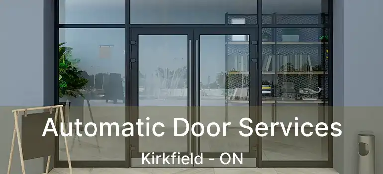  Automatic Door Services Kirkfield - ON