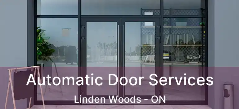  Automatic Door Services Linden Woods - ON