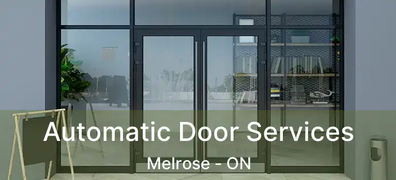  Automatic Door Services Melrose - ON