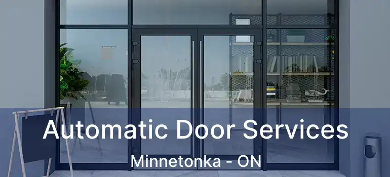  Automatic Door Services Minnetonka - ON