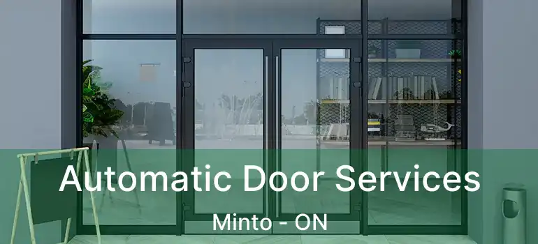  Automatic Door Services Minto - ON