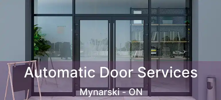  Automatic Door Services Mynarski - ON