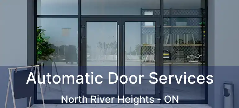  Automatic Door Services North River Heights - ON