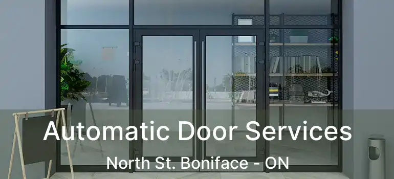  Automatic Door Services North St. Boniface - ON